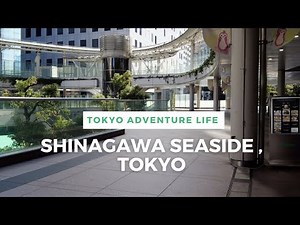 Walking Around Tokyo (Shinagawa Seaside) 品川シーサイド