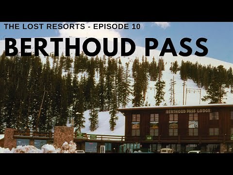 Berthoud Pass - The Lost Resorts, Episode 10 (ft. SRG Skiing)