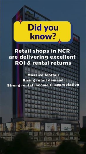 Retail shops in NCR are delivering excellent ROI & rental returns