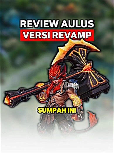 Aulus Revamp dalam Mobile Legends: Apa yang Baru?