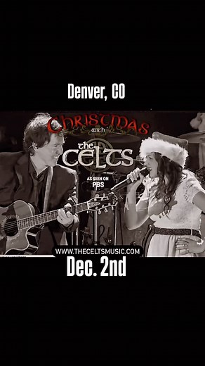 Christmas with the Celts as seen on PBS coming to The Historic Denver Paramount Theater Dec. 2! #irishdance #irishtrad #christmasconcert | The CELTS as seen on PBS