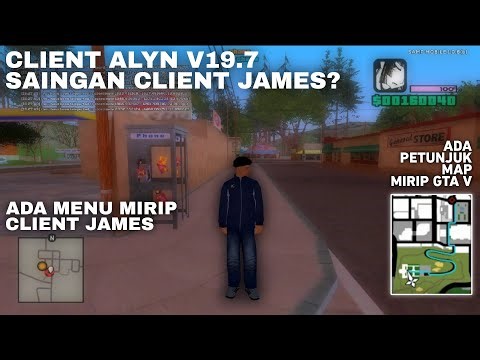 SHARE CLIENT ALYN V19.7 MIRIP CLIENT JAMES BISA SETTING GEPENG SUPPORT ANDROID 15 | GTA SAMP ANDROID