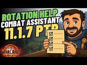 Combat Assistant Testing & Preview | WoW Patch 11.1.7 PTR | Assisted Highlight New Feature