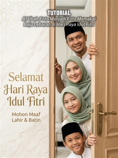 Tutorial Ubah Foto Untuk Lebaran 2026: Aesthetic & Viral