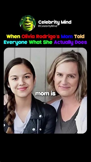 When Olivia Rodrigo's Mom Told Everyone What She Actually Does