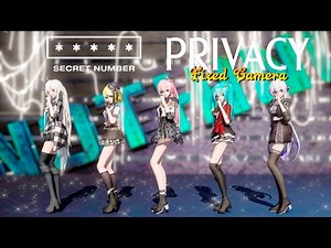 [MMD] SECRET NUMBER "PRIVACY" [Motion DL] [Fixed Camera]