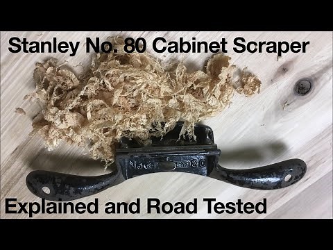 Stanley No. 80 Cabinet Scraper Explained and Road Tested