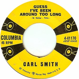 Carl Smith - Guess I’ve Been Around Too Long / Goodnight Mister Sun