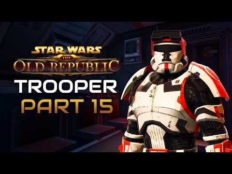 Star Wars: The Old Republic Playthrough | Trooper | Part 15: The Works