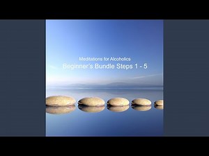 Meditations for Alcoholics: Step 3 (Guided Recovery Meditation)