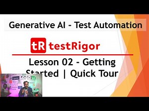 Generative AI Test Tool testRigor - Lesson 02 | Getting Started | Quick Tour | Create Test Suite