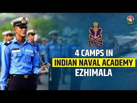 4 Camps in Indian Naval Academy Ezhimala | INA Ezhimala Camps Details | #IndianNavalAcademy