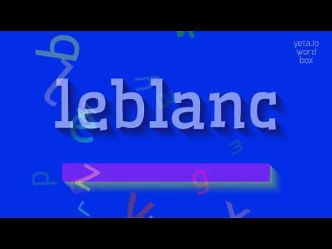 How to say "leblanc"! (High Quality Voices)