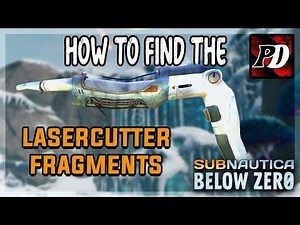 how to find the laser cutter fragments locations | Subnautica below zero