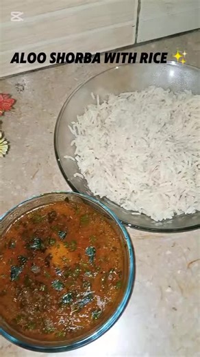 Aloo shorba with rice ✨🙄//come back to Allah ✨