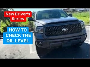 HOW TO CHECK THE OIL LEVEL ON A CAR OR TRUCK