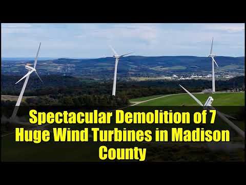 Spectacular Demolition of 7 Huge Wind Turbines in Madison County | Green Energy History