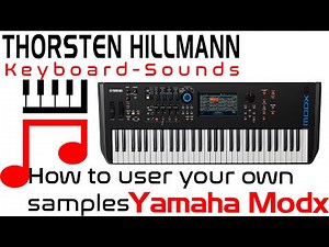 How to use easily own samples with yamaha modx and montage