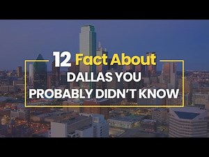 12 Facts About Dallas You Probably Didn′t Know