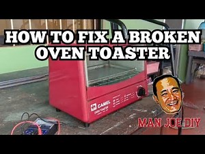 HOW TO REPAIR AN OVEN TOASTER / MAN JOE DIY