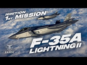 【F-35】空自プロモーション映像『IGNITION～1st MISSION～』