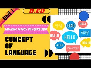 Concept of language / unit 1 / language across the curriculum / 1st year b. Ed / start to study