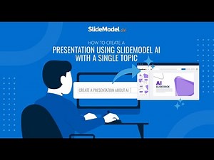 How to Create a Presentation Using SlideModel AI with a Single Topic