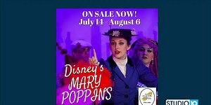 Playhouse in the Park presents ‘Mary Poppins The Musical’