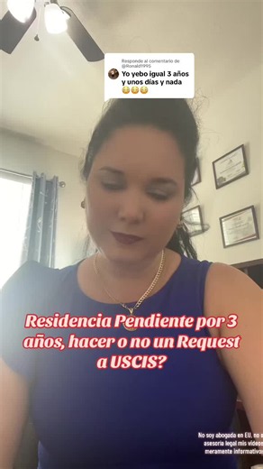 Residencia Pendiente por 3 Años: ¿Hacer Request a USCIS?