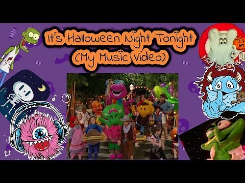 Barney - It's Halloween Night Tonight (My Music Video)