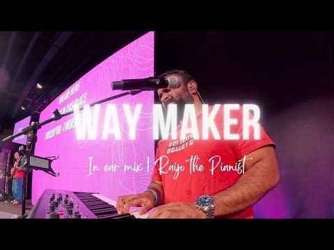 Way Maker | Piano Cam - In ear mix | Raijo the Pianist