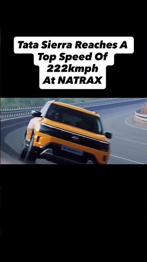 Tata Sierra reaches top speed of 222kmph