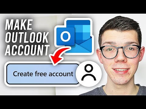 How To Make A Outlook Account - Full Guide