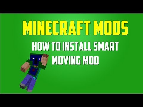 Minecraft Mods: How to Install Smart Moving (1.5.2) [Modloader]