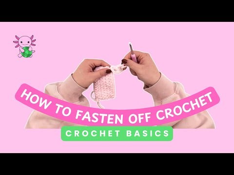 How to Fasten Off in Crochet