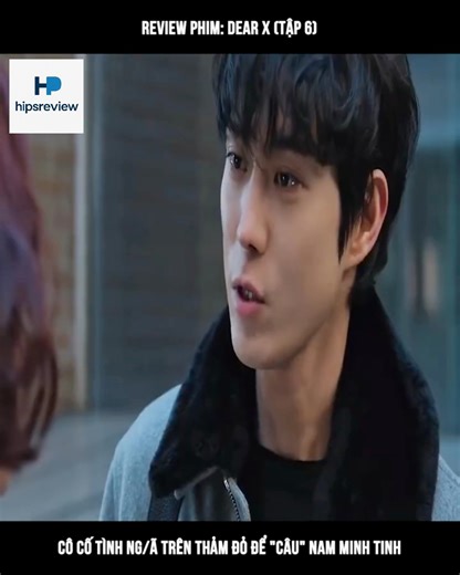 Review phim: Dear x #hipsreviewphim | Hips Review Phim