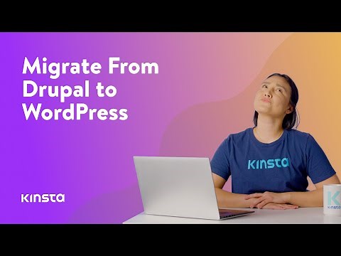 How to Migrate From Drupal to WordPress (in 10 Steps)