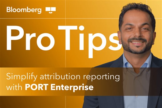 Bloomberg Pro Tips: Simplify attribution reporting with PORT Enterprise | Insights | Bloomberg Professional Services