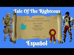 [OSRS] Tale Of The Righteous (Español)