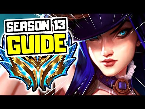 COMPLETE Caitlyn Guide for Season 13 | League of Legends