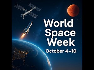 World Space Week October 4th - 10th