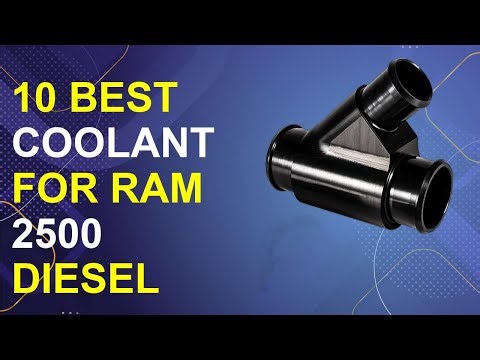 10 Best Coolant For Ram 2500 Diesel 2025 | Top Coolant Ram 2500 Diesel