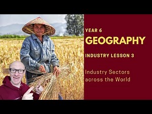 Geography | Industry Lesson 3 | Employment Structures across the world