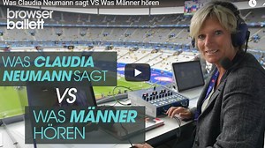 "Eisprung vom Zusehen": Was Männer hören, wenn Claudia Neumann kommentiert