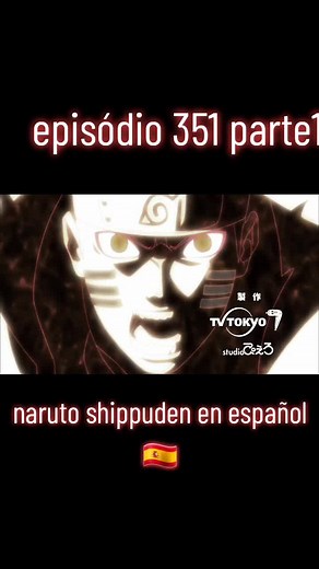 naruto shippuden en español 🇪🇸 episódio 351 parte 1 #naruto #narutoshippuden #narutouzumaki #