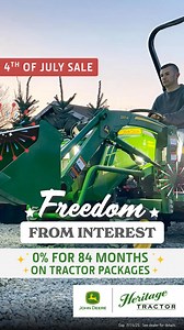 🧨 Zero Percent. All the Freedom. 🧨 Fire up your 4th with 0% for 84 months on select John Deere tractor packages! Freedom rings—and so do the savings. | Heritage Tractor