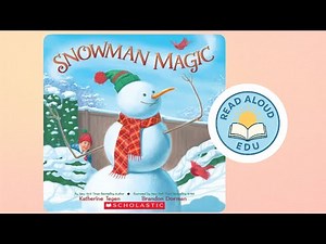 SNOWMAN MAGIC | Winter Read Aloud for Kids! | SPARKS IMAGINATION | #readaloud #esl