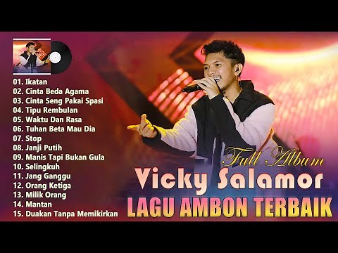 Lagu Ambon Terbaik 2023 VICKY SALAMOR Full Album ~ Lagu Ambon' Timur Indonesia Terpopuler Saat ini