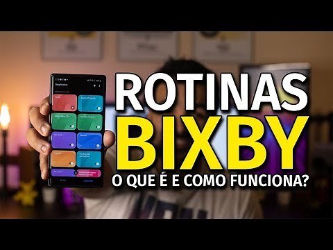 Rotinas Bixby - Aprenda a usar em poucos passos e conheça as minhas preferidas
