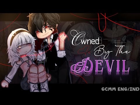 ᯓ જ⁀➴ 𝐎𝐰𝐧𝐞𝐝 𝐁𝐲 𝐭𝐡𝐞 𝐃𝐞𝐯𝐢𝐥 ₊⊹ ᛝ [1/2] IND/ENG GCMM